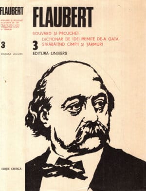 Opere vol. 3 (Gustave Flaubert) editie critica