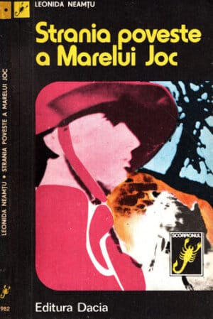 Strania poveste a Marelui Joc (Leonida Neamtu) colectia Scorpionul
