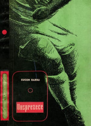 Unsprezece (Eugen Barbu) edtitia a III-a