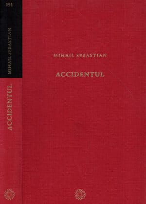 Accidentul (Mihail Sebastian) colectia Jurnalul national nr. 151