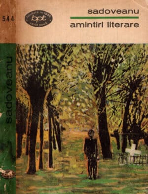 Amintiri literare - antologie (Mihail Sadoveanu) colectia BPT
