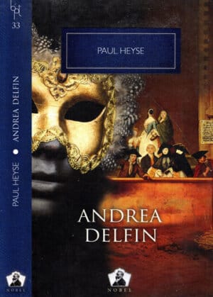 Andrea Delfin (Paul Heyse) colectia Nobel nr. 33