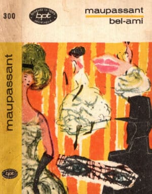 Bel-Ami (Guy de Maupassant) colectia BPT