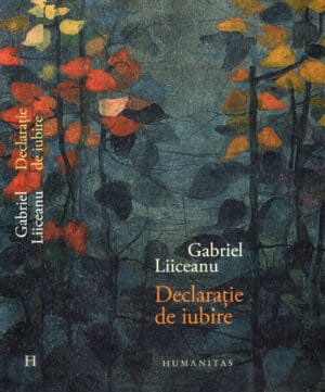Declaratie de iubire (Gabriel Liiceanu)