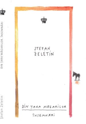 Din tara magarilor - insemnari (Stefan Zeletin)