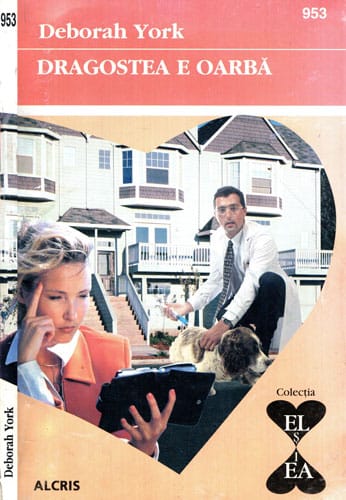Dragostea e oarba (Deborah York) colectia El si Ea nr. 953