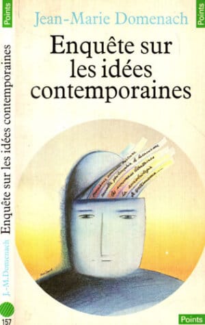 Enquete sur les idees contemporaines (Jean-Marie Domenach)