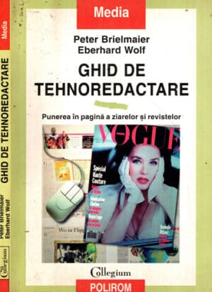 Ghid de tehnoredactare (Peter Brielmaier, Eberhard Wolf) colectia Media