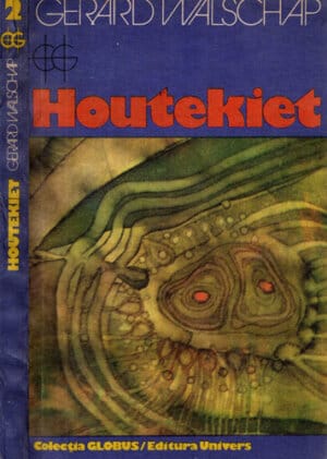 Houtekiet (Gerard Walschap) colectia Globus