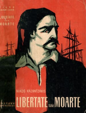 Libertate sau moarte (Nikos Kazantzakis)