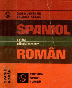 Mic dictionar spaniol-roman (Dan Munteanu, Valeria Neagu)