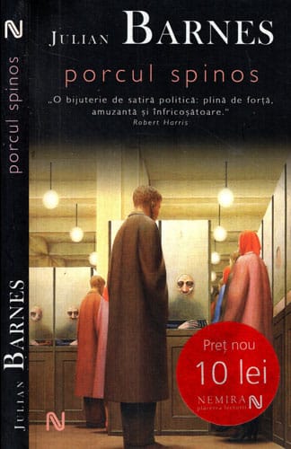 Porcul spinos - satira politica (Julian Barnes) Porcul spinos - satira politica (Julian Barnes)