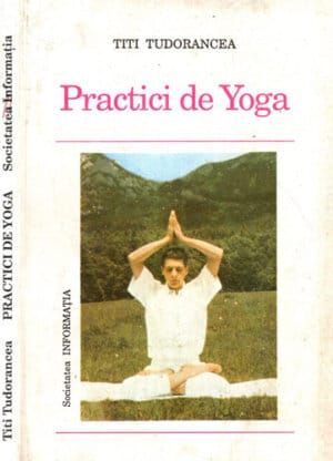 Practici de yoga (Titi Tudorancea)