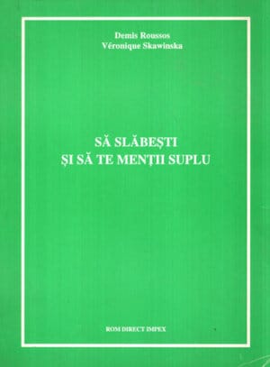 Sa slabesti si sa te mentii suplu (Demis Roussos, Veronique Skawinska)