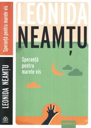 Speranta pentru marele vis (Leonida Neamtu)