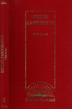 Viata la tara (Duiliu Zamfirescu) colectia Cartea de acasa nr. 4