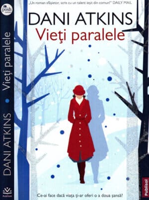 Vieti paralele (Dani Atkins) colectia Posh romance