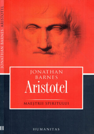 Aristotel (Jonathan Barnes) colectia Maestrii spiritului