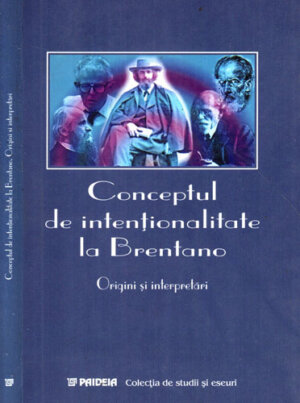 Conceptul de intentionalitate la Brentano - optiuni si interpretari (Ion Tanasescu)