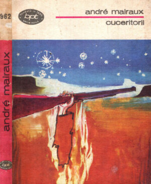 Cuceritorii (Andre Malraux) colectia BPT