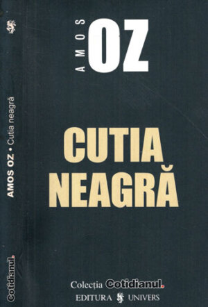 Cutia Neagra (Amos OZ) colectia Cotidianul