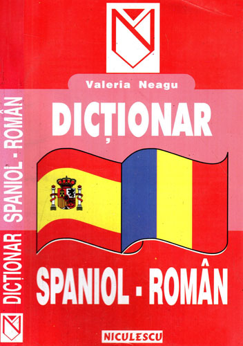 Dictionar spaniol-roman (Valeria Neagu) Dictionar spaniol-roman (Valeria Neagu)