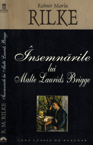 Insemnarile lui Malte Laurids Brigge (Rainer Maria Rilke)