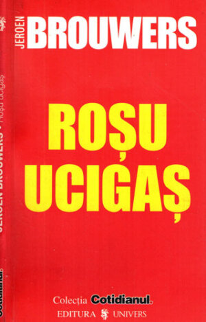 Rosu ucigas (Jeroen Brouwers) colectia Cotidianul