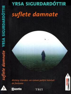 Suflete damnate (Yrsa Sigurdartottir) colectia Fiction conection