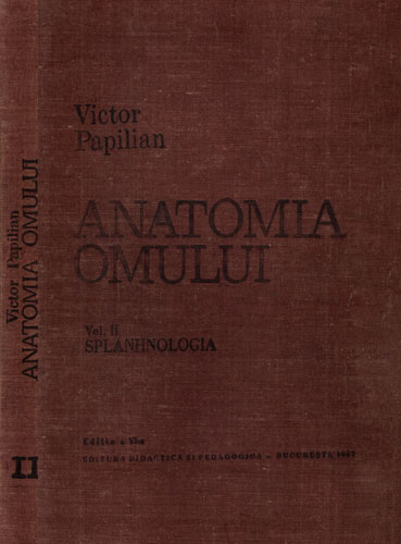 Anatomia omului vol. II - Splanhnologia (Victor Papilian) - Atlas Anatomia omului vol. II - Splanhnologia (Victor Papilian) - Atlas