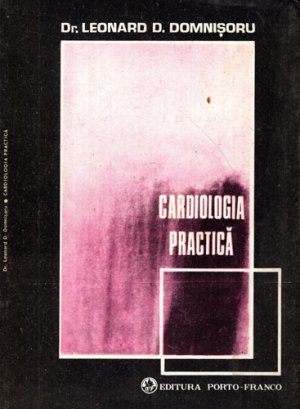 Cardiologia practica (Leonard D. Domnisoru)