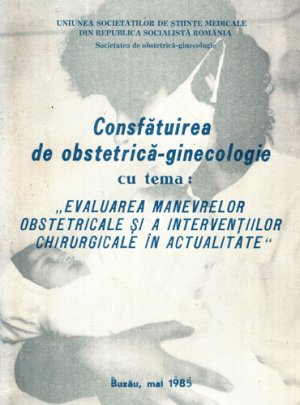 Consfatuirea de obstetrica-ginecologie - Buzau mai 1985 (Valeria Bobocea, Traian Rebedea, Anton Nicolau)