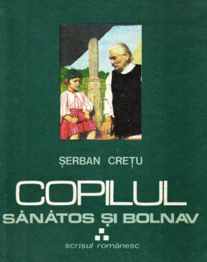 Copilul - sanatos si bolnav vol. III (Serban Cretu)