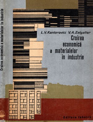 Croirea economica a materialelor in industrie (L. V. Kantorovici, V. A. Zalgaller)