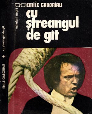 Cu streangul de gat (Emile Gaboriau)