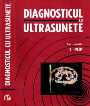 Diagnosticul cu ultrasunete (Tiberiu Pop)