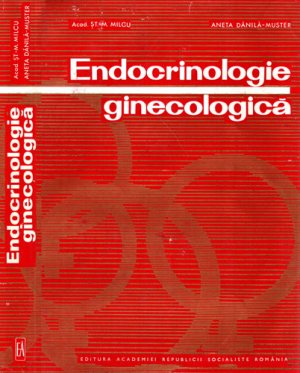 Endocrinologia ginecologica (Stefan Milcu, Aneta Danila Muster)