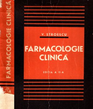 Farmacologie clinica-pentru uzul medicilor practicieni (Valentin Stroescu)