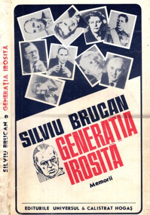 Generatia irosita - memorii (Silviu Brucan)