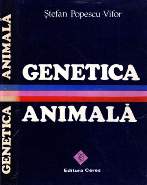 Genetica animala (Stefan Popescu-Vifor)