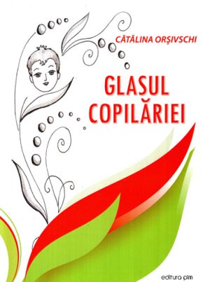 Glasul copilariei (Catalina Orsvischi)