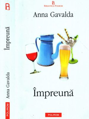 Impreuna (Anna Gavalda)