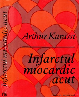 Infarctul miocardic acut - cardiologie (Arthur Karassi)