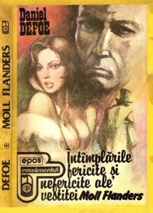 Intamplarile fericite si nefericite ale vestitei Moll Flanders (Daniel Defoe)