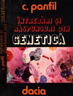 Intrebari si raspunsuri din genetica (C. Panfil)
