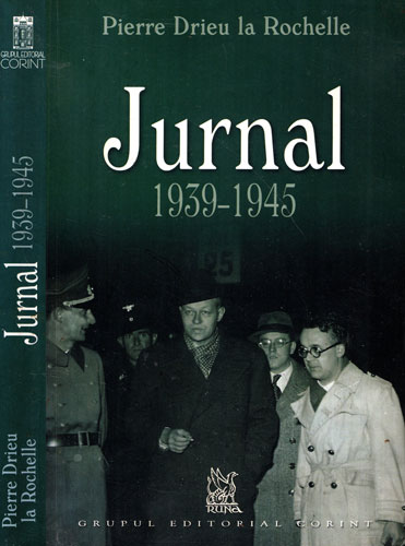 Jurnal, 1959-1945 (Pierre Drieu la Rochelle) Jurnal, 1959-1945 (Pierre Drieu la Rochelle)