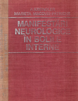 Manifestari neurologice in bolile interne (A. Kreindler, Marieta Macovei-Patriche)