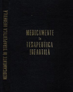 Medicamente in terapeutica infantila (Gabriel Vasiliu)