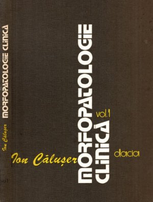 Morfopatologie clinica vol. I (Ion Caluser)