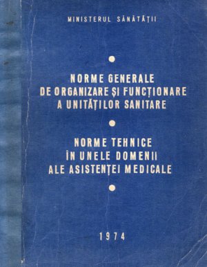 Norme generale de organizare si functionare a unitatilor sanitare (Dimitrie Capsa)